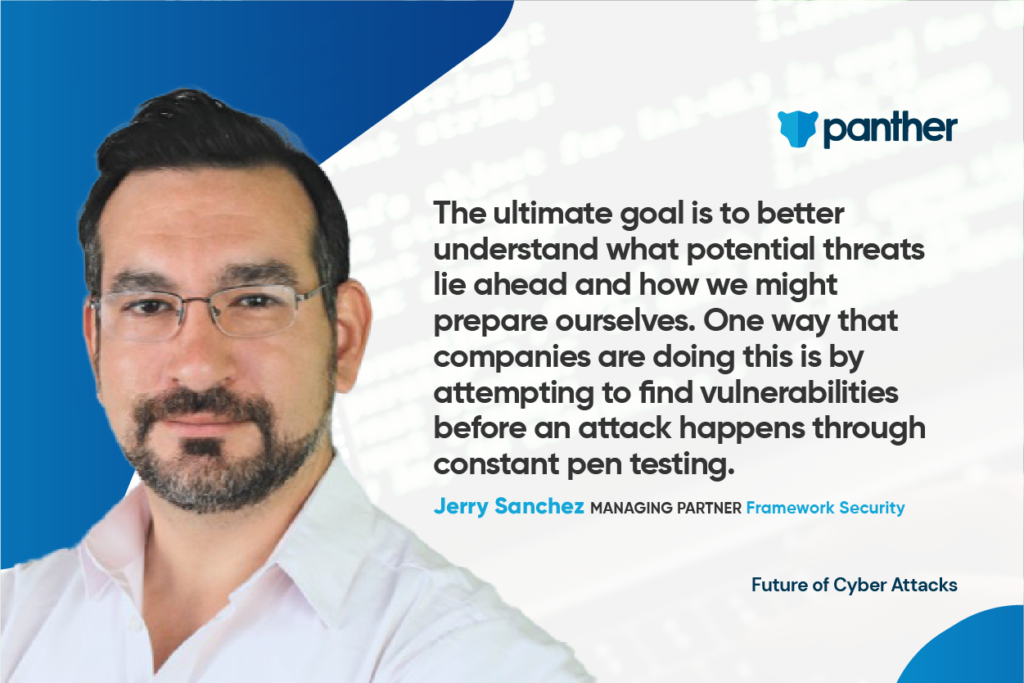 The Future of Cyber Attacks  — Insights From Jerry Sanchez