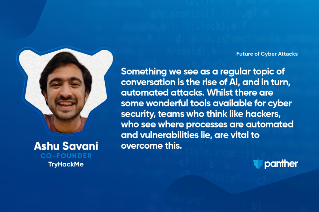 The Future of Cyber Attacks  — Insights From Ashu Savani